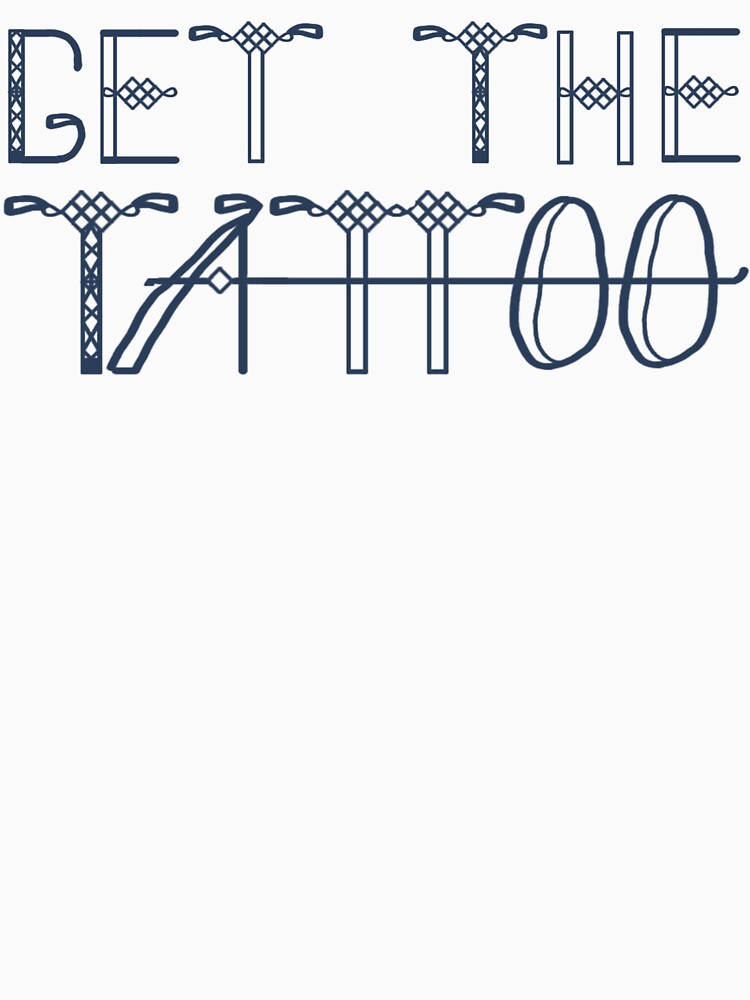 Get The Tattoo by LochNestFarm