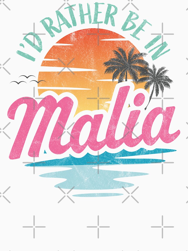 I'd rather be in Malia by PaulSDesign