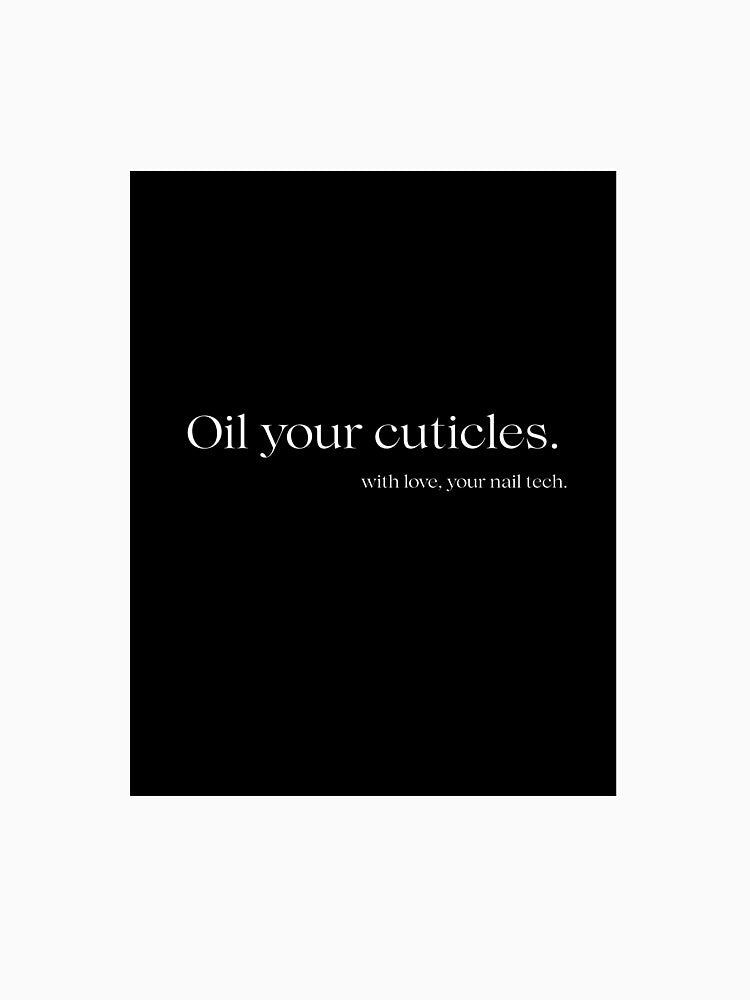 Nail tech - Oil you cuticles minimalistic by thatnailtech