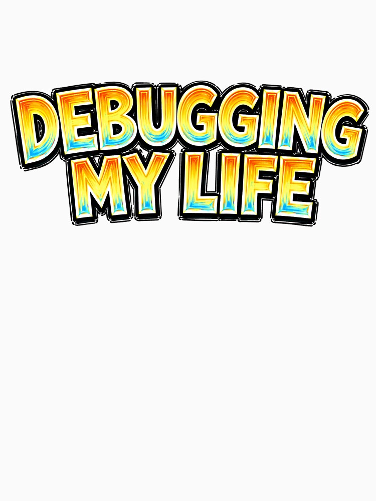DEBUGGING MY LIFE – hand drawn childlike typography by Mac Sketches