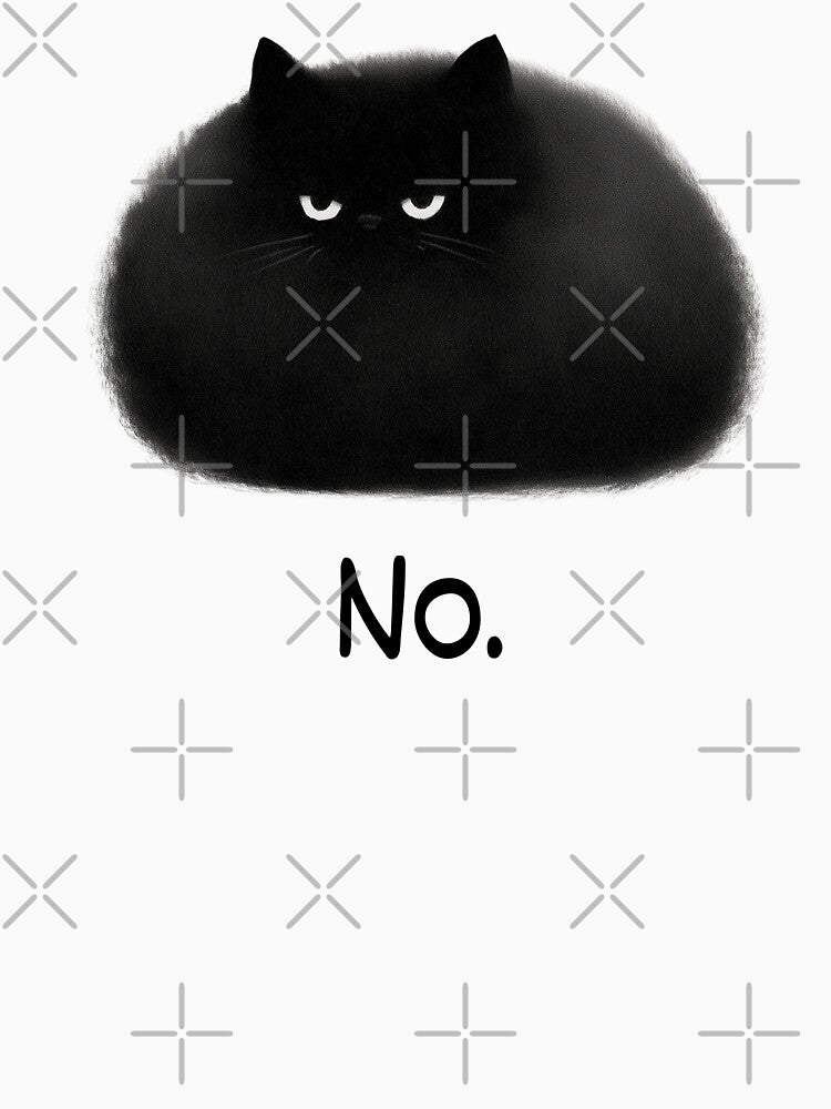 Funny Judgmental Black Cat Loaf "No" Graphic by nomu-nomu