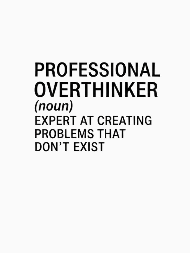 Professional Overthinker Definition Funny Sarcastic Quote by SEVEN ART PRODUCT