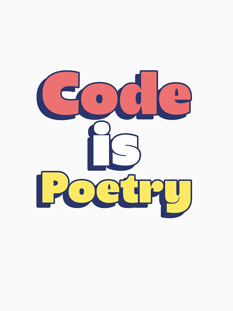 Code Is Poetry – Minimalist Programmer Design for Developers and Tech Enthusiasts by Ani-24