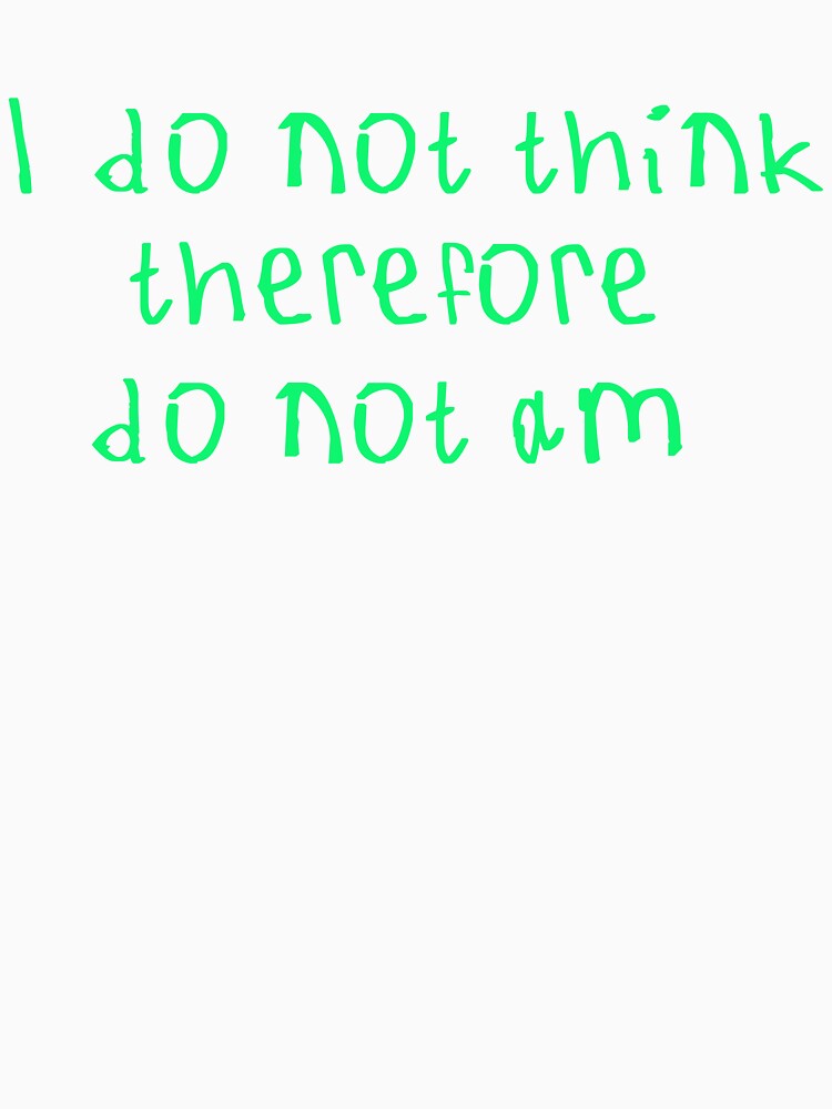 I Do Not Think by kinpirks