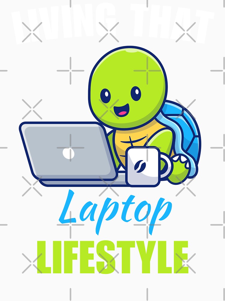 Living that laptop lifestyle, funny work from home or wfh lifestyle freelancer saying or quote by NBSStore