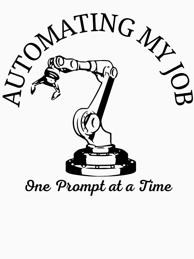 Automating My Job – AI Humor for Prompt Engineers by Honominu