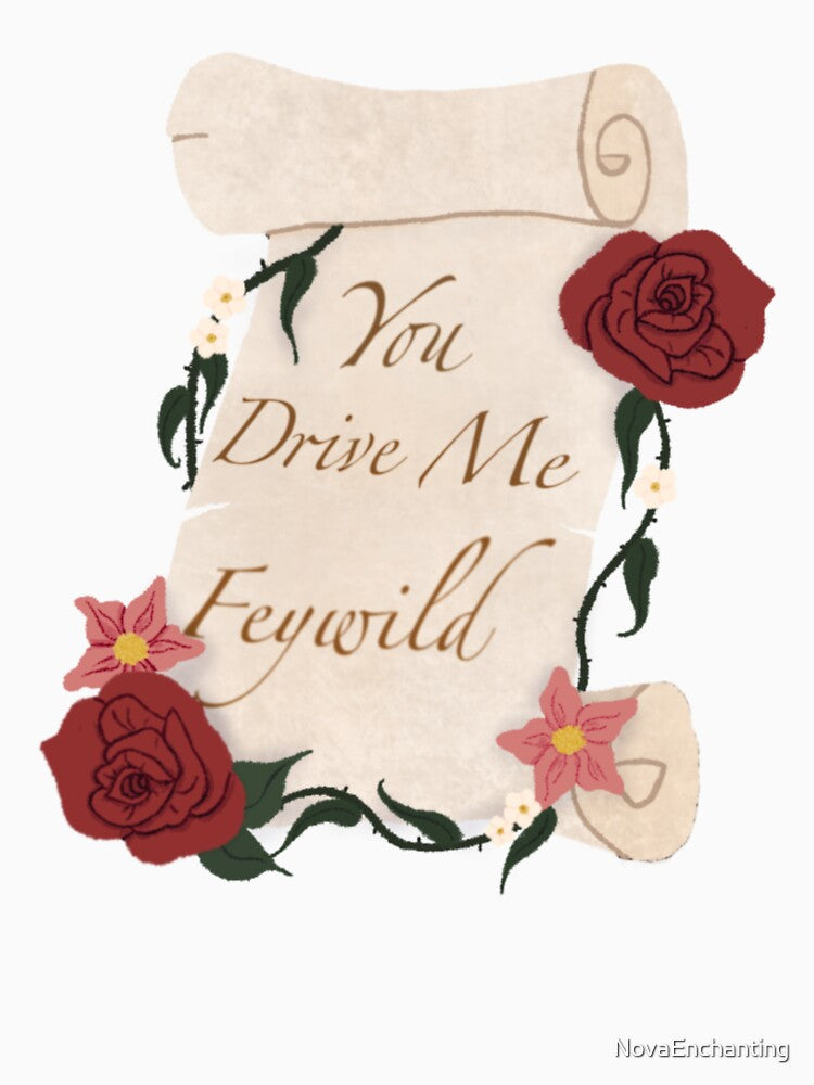 You Drive me Feywild by NovaEnchanting