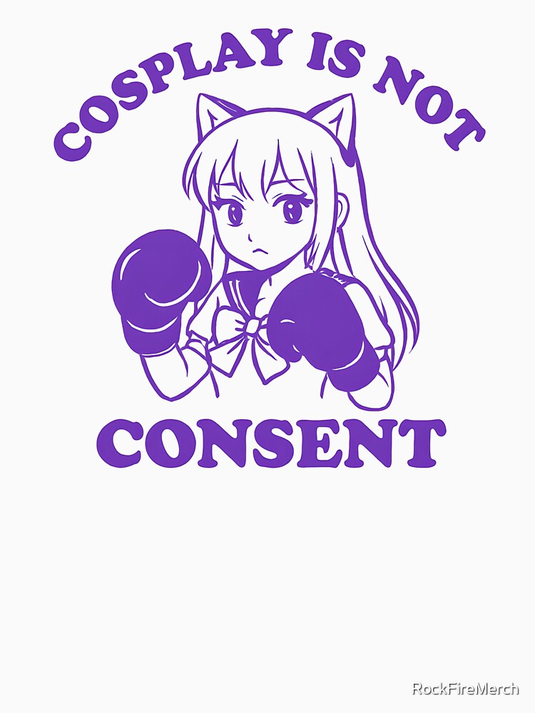 Kawaii Girl with Boxing Gloves – Cosplay Is Not Consent by RockFireMerch