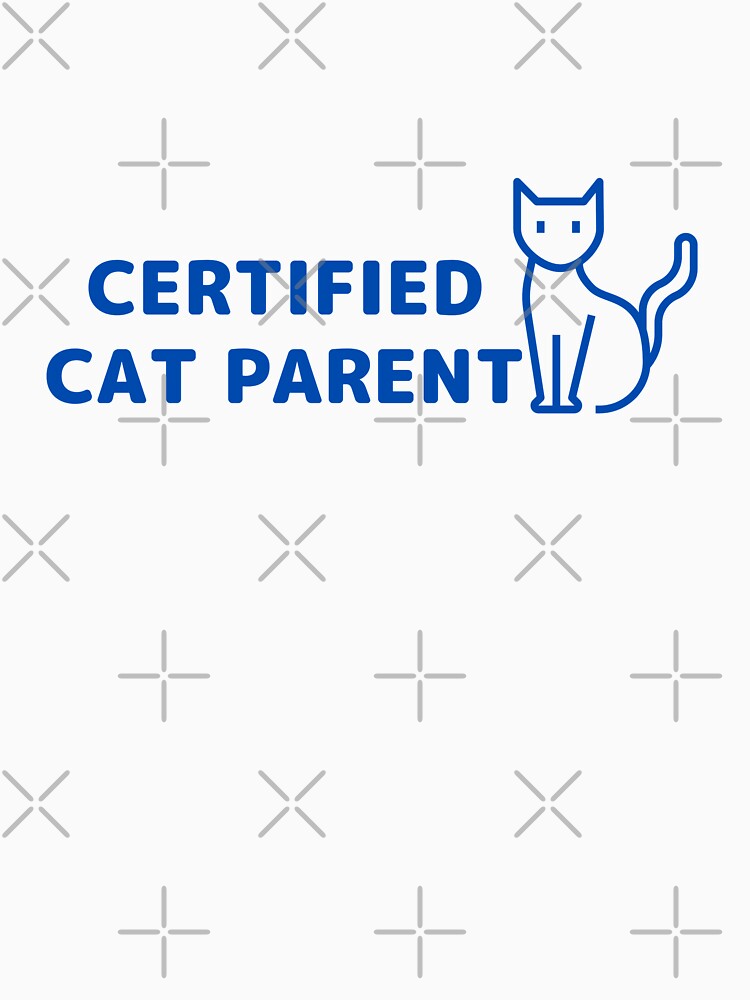 Certified Cat Parent by Creatoe