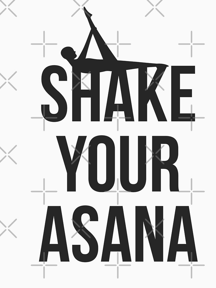 Yoga yoga lover loving shake your asana by Tropical Blood
