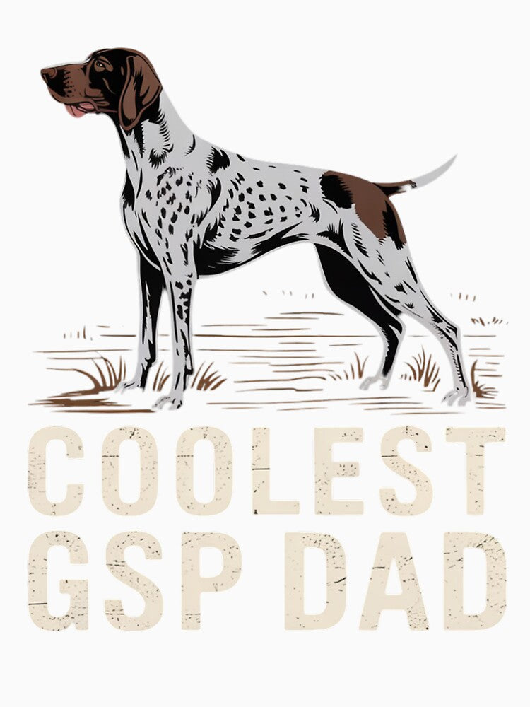 German Shorthair Pointer coolest GSP dad by Ikwalima