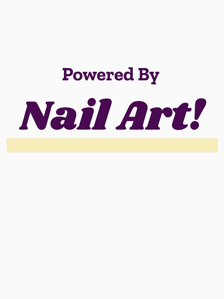 Powered By Nail Art by cooldesignsalot