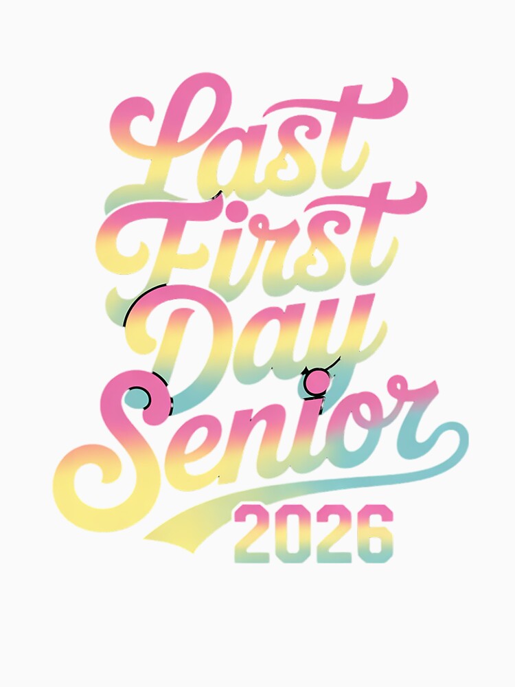 Last First Day Senior 2026 Tie Dye Class of 2026 Graduation 1 by InspiredFoul