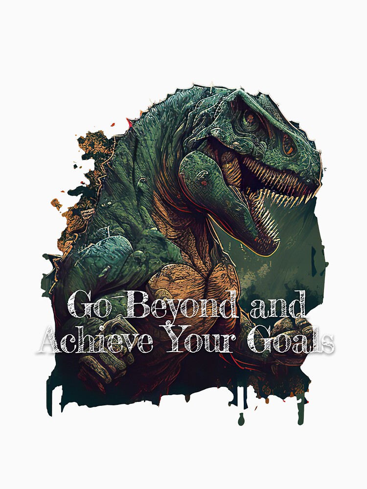 Go Beyond and Achieve Your GoalsDesignBodybuilding Fitness Gym Workout Exercise Merch Print Design by tengamerx