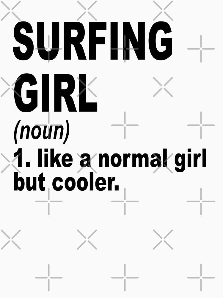 surfing Sister,surfing girl like a normal girl but cooler by Dogs Geeky⭐⭐⭐⭐⭐