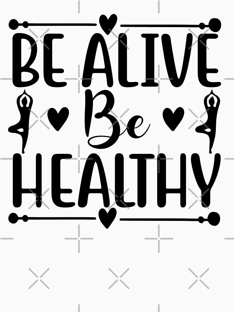 Yoga Quote Be Alive Be Healthy Motivational Saying by SoccaTamam