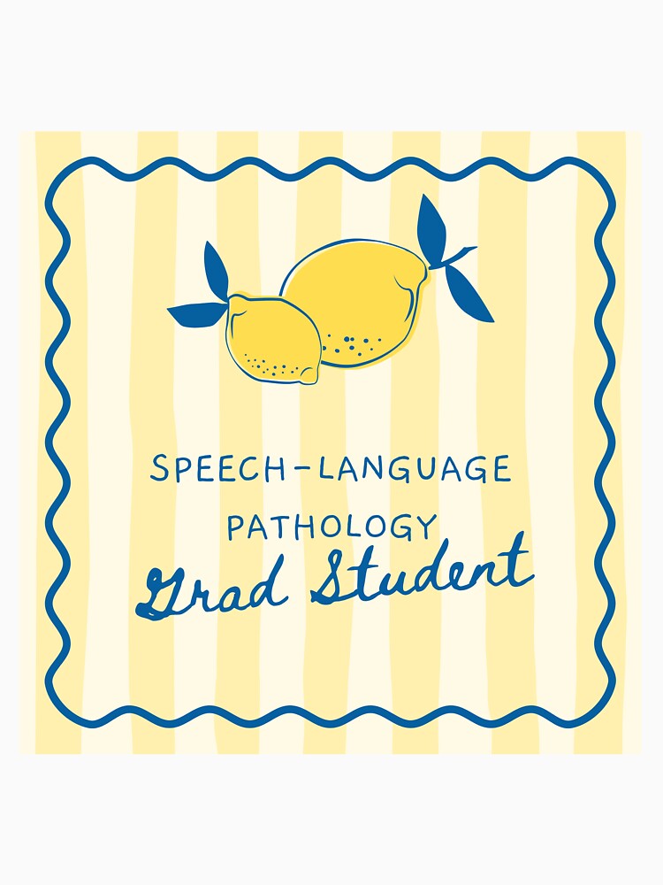 Lemon SLP Grad Student Cute Design by More-Than-R