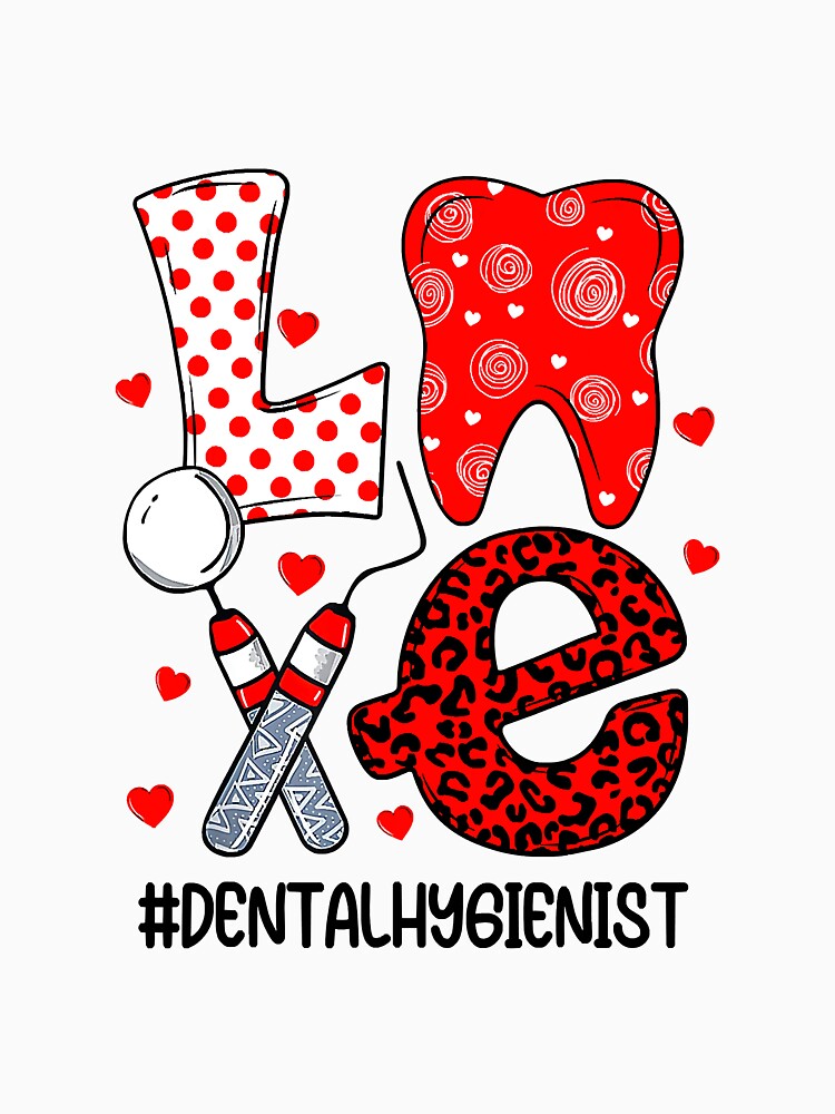 Funny Tooth Love Dental Hygienist by gonzales6422