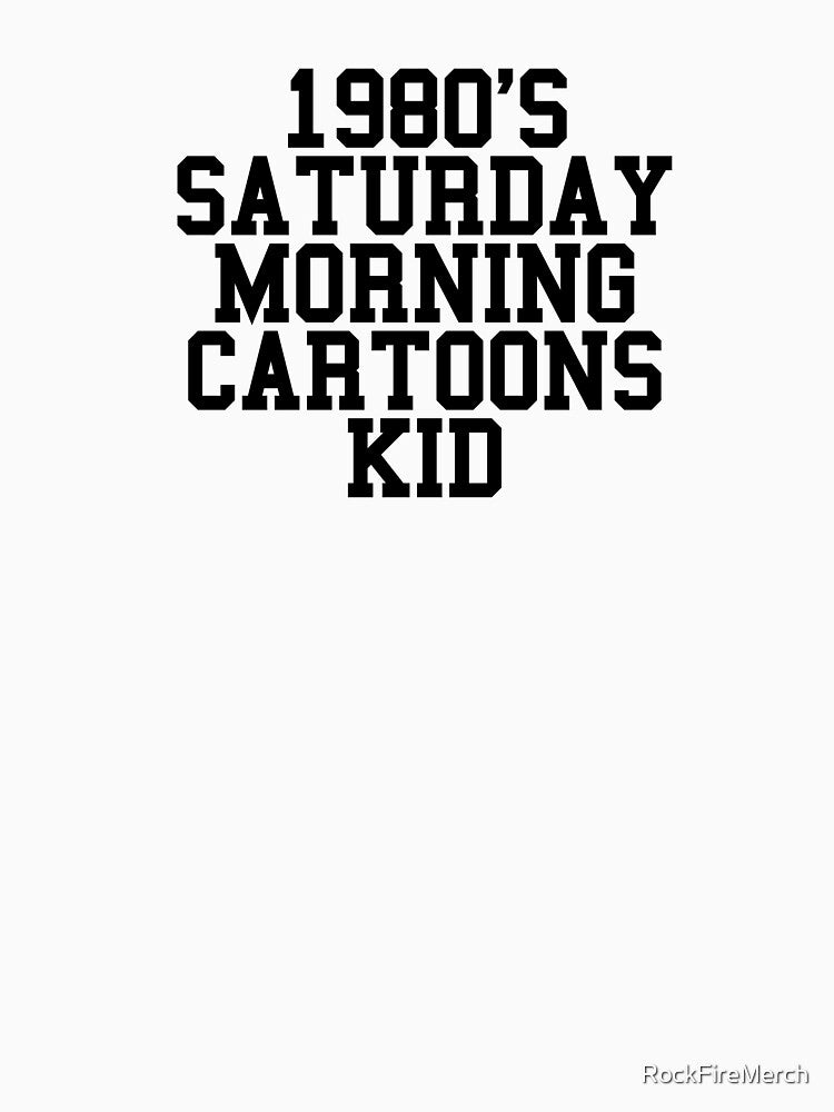 1980s Saturday Morning Cartoon Kid by RockFireMerch