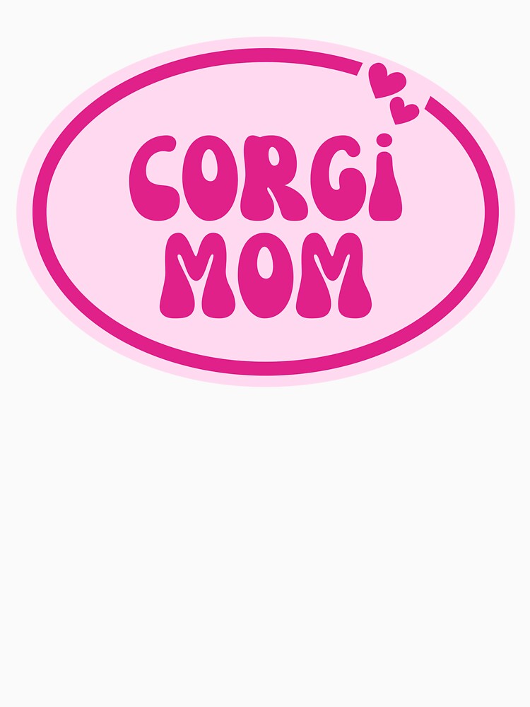 Corgi Mom by OscarAndOphelia