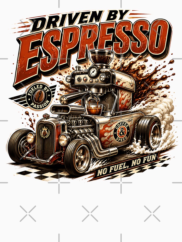 Driven By Espresso Funny Coffee Lover by pradeepvisuals