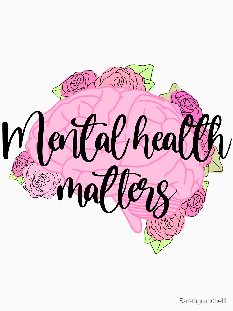 Mental health matters by Sarahgranchelli