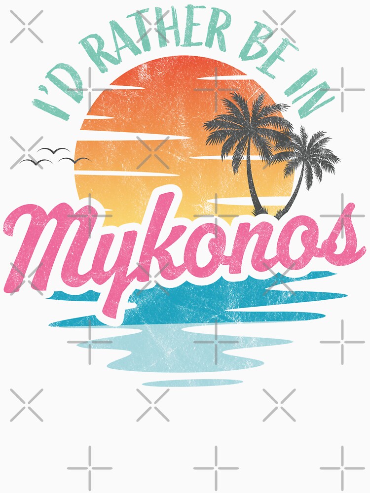 I'd rather be in Mykonos by PaulSDesign