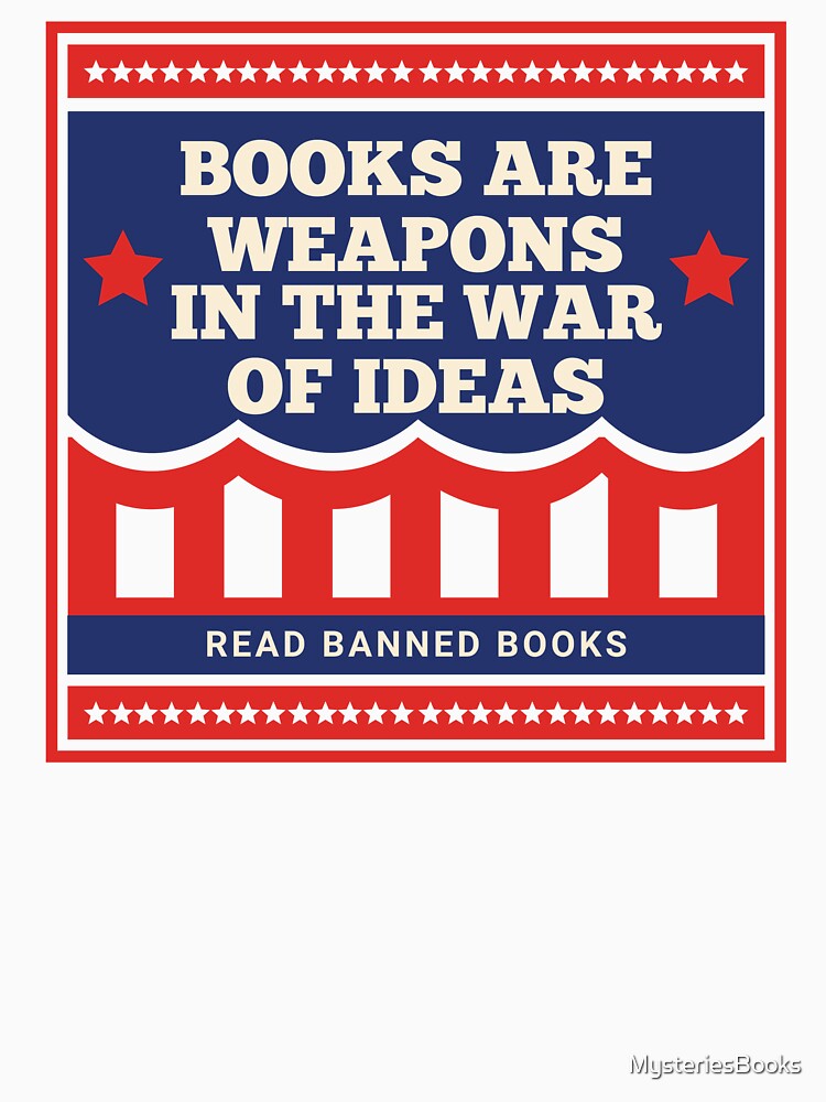 Books are weapons, Read Banned Books by MysteriesBooks