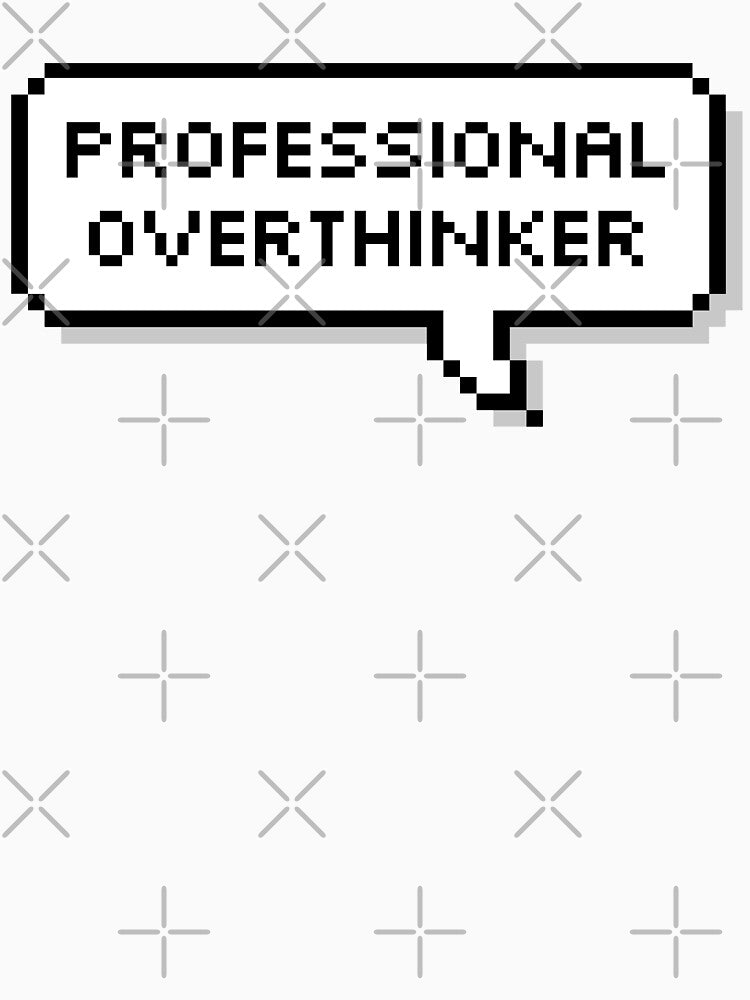Professional Overthinker Text by Sour Soul