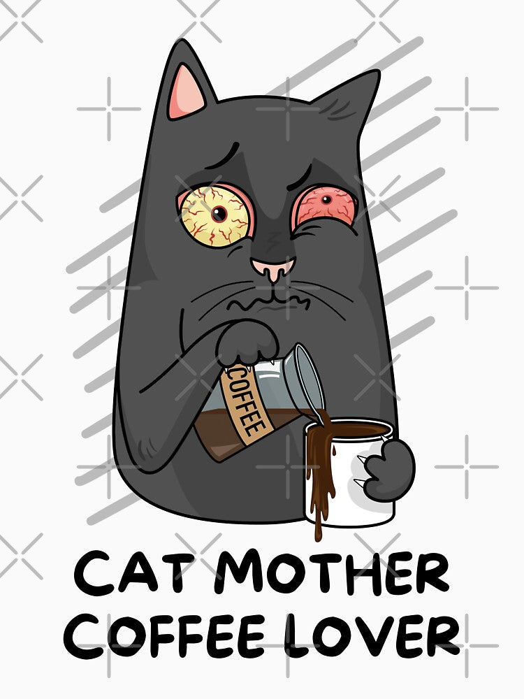 Cat Mother Coffee Lover Funny by Shop801
