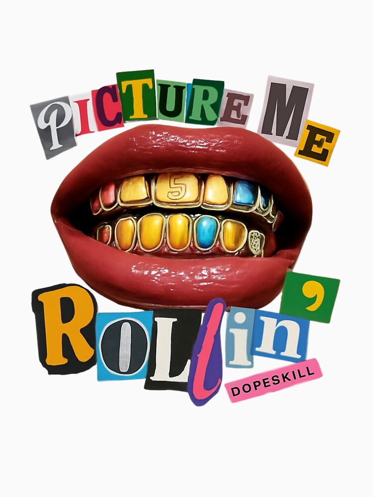 Picture Me Rollin' - Urban Hip Hop Grills Art by Colorful-Garden