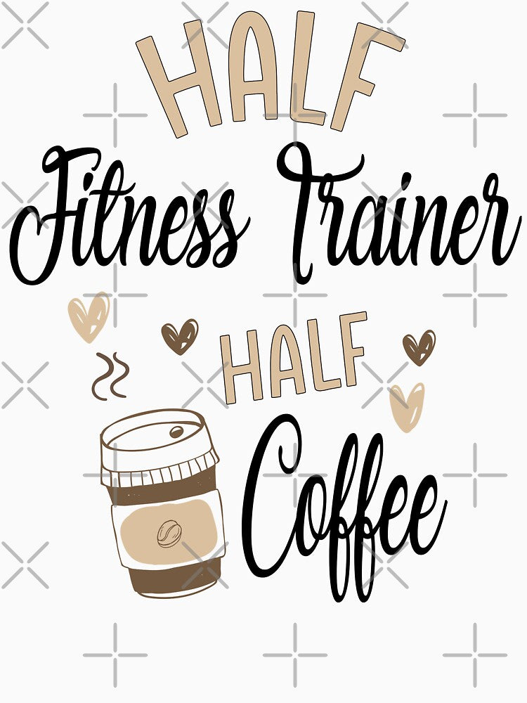 Funny Fitness Trainer Coffee Awesome And Cool by LifeGoods103
