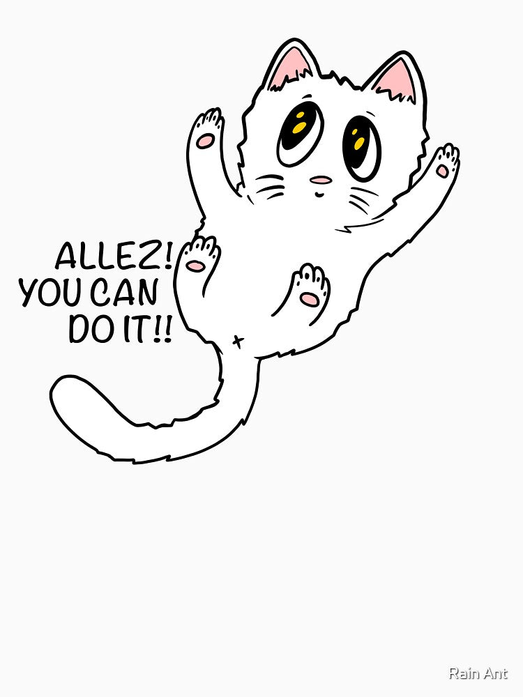 Allez! You can do it! by Rain Ant