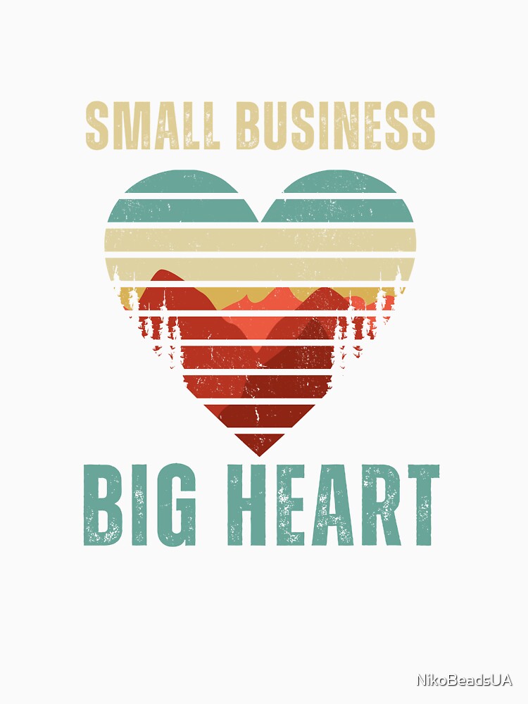 Small Business Big Heart Retro Art by NikoBeadsUA