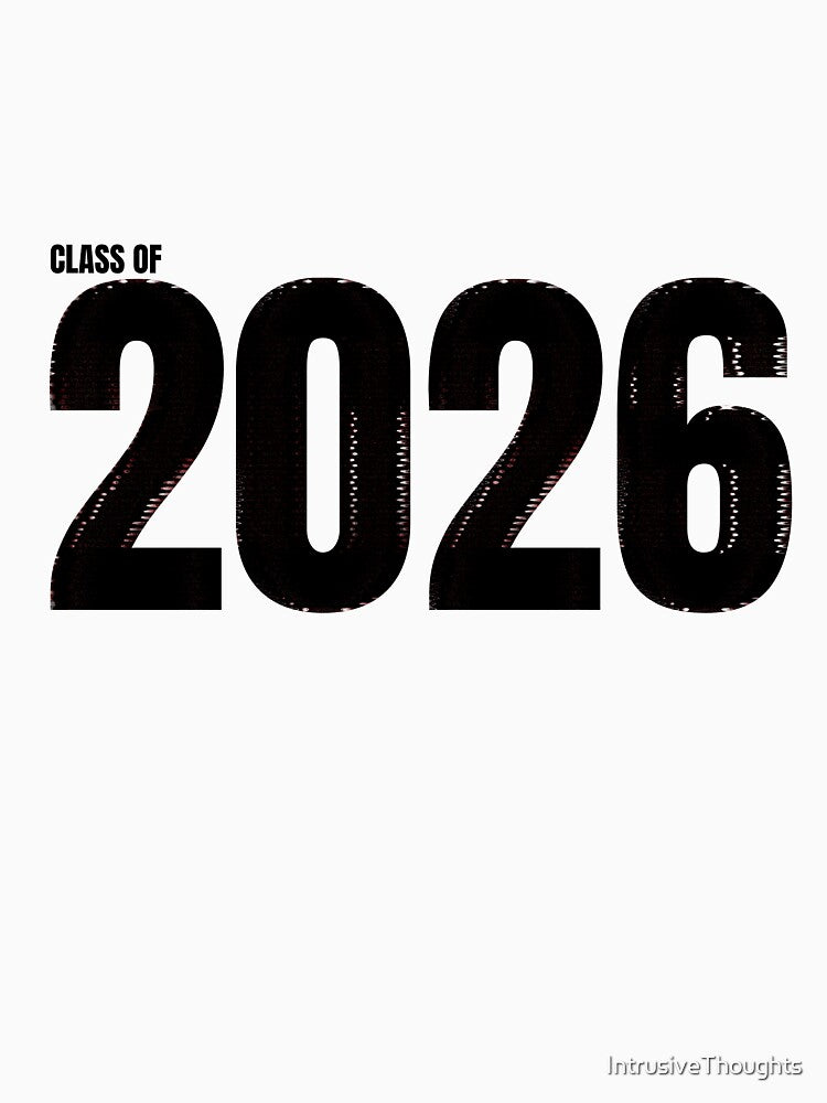 Class of 2026 by IntrusiveThoughts
