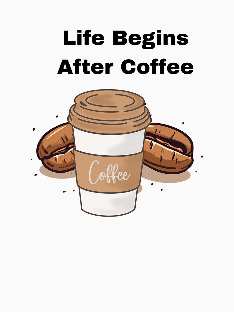 ​Life Begins After Coffee - Aesthetic Coffee Cup by PeplumiArt