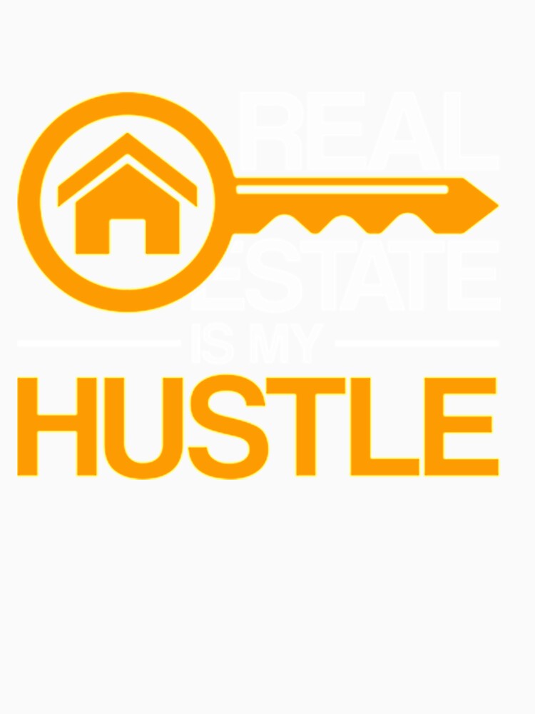 Realtor Real Estate Is My Hustle Funny Realtor by PrintCoAubrey