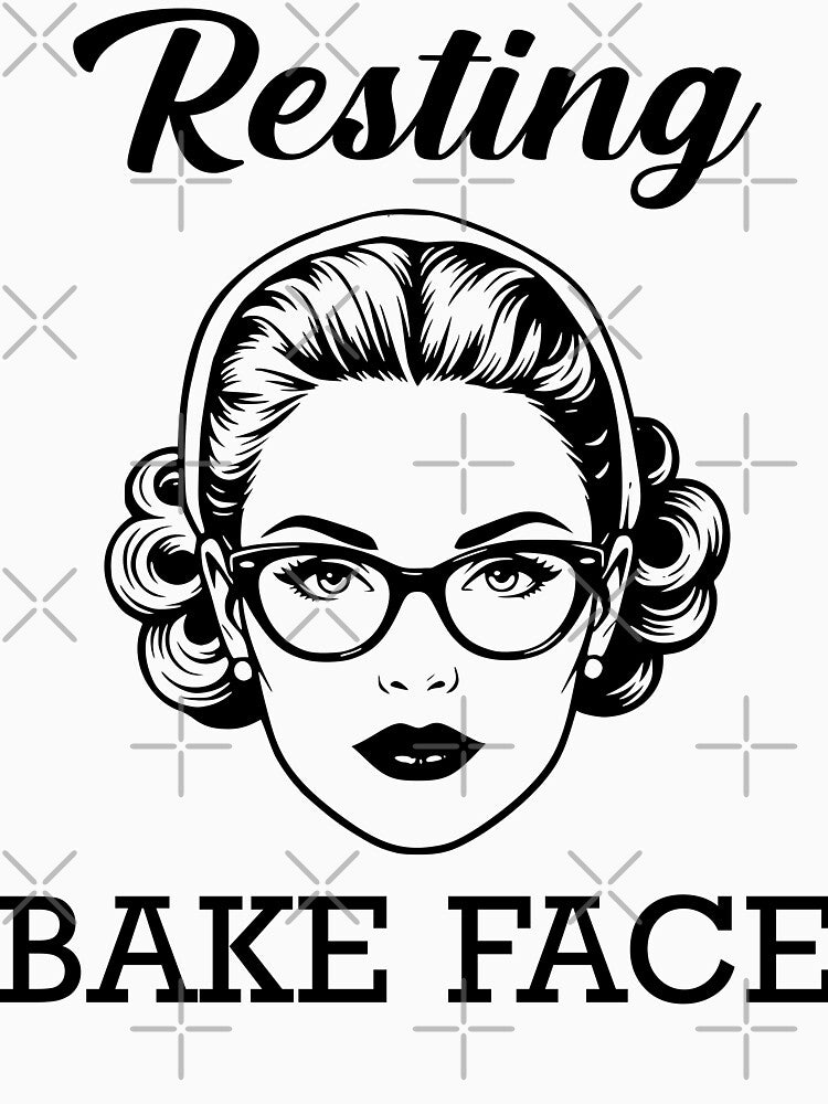 Resting Bake Face Vintage 1950s Homemaker & Baker Humor by Rtranck84