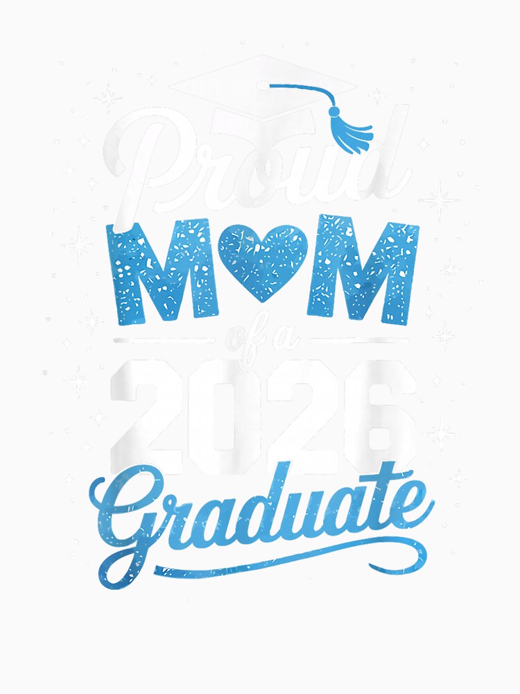 Proud Mom Of A Class Of 2026 Graduate Senior Design by kiralynstration