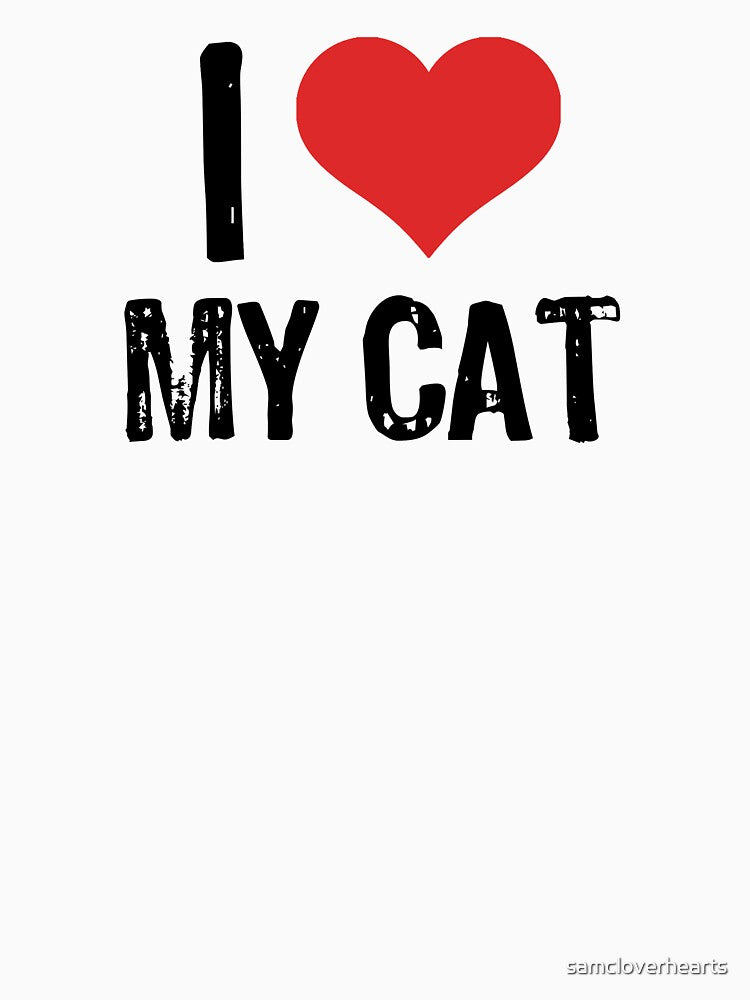 I Love My Cat by The "I Love Everything" Shop