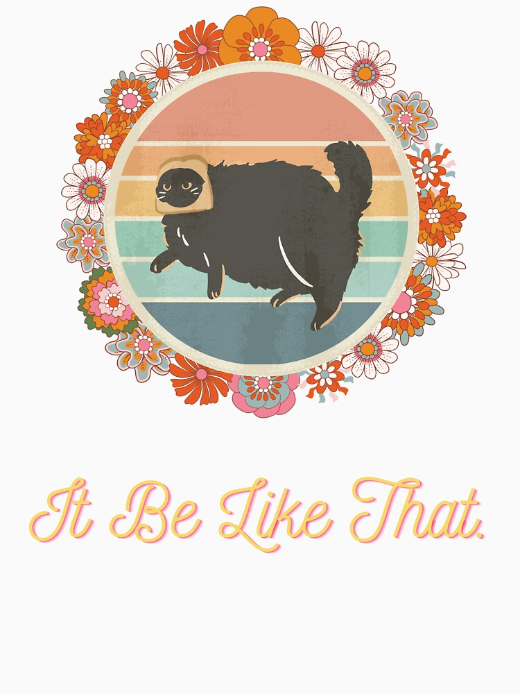 "It Be Like That"" - Bread Head Cat with Retro Vintage Sunset Hippie Flowers by RisenAgain - Quantum BrainGlitch | Designs
