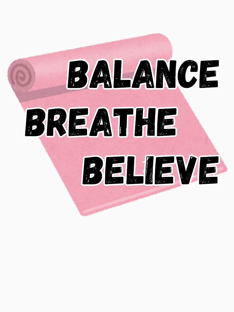 Balance Breath Believe by ZenAuraBoutique