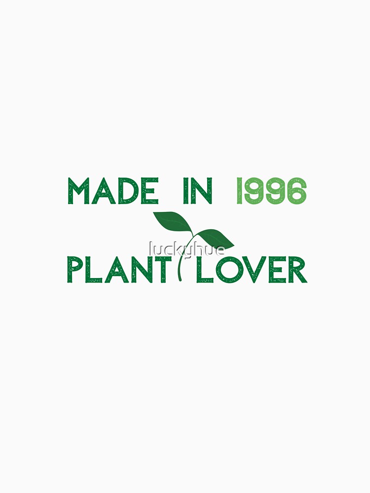 Made in 1996 Plant Lover | Botanical Nature Aesthetic Design by luckyhue