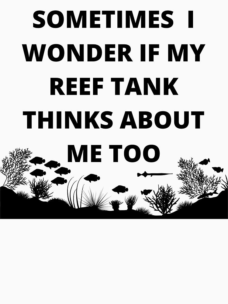Funny reef tank sayings | coral reef lovers | world reef awareness day by Yaatra