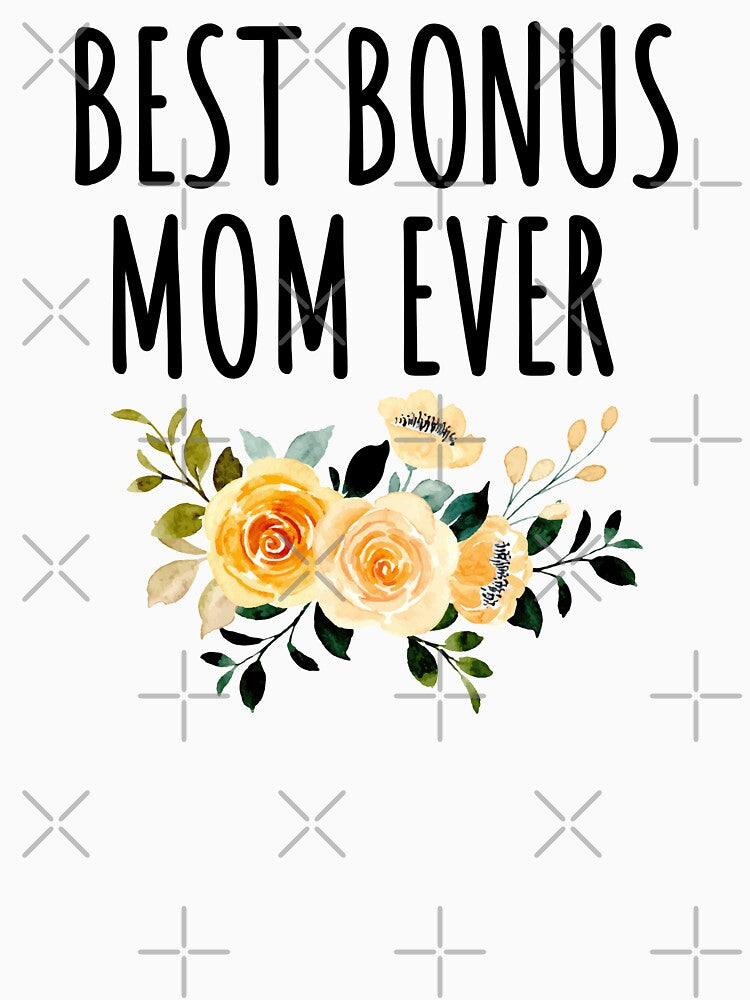 Best Bonus Mom Ever by Everythingafter