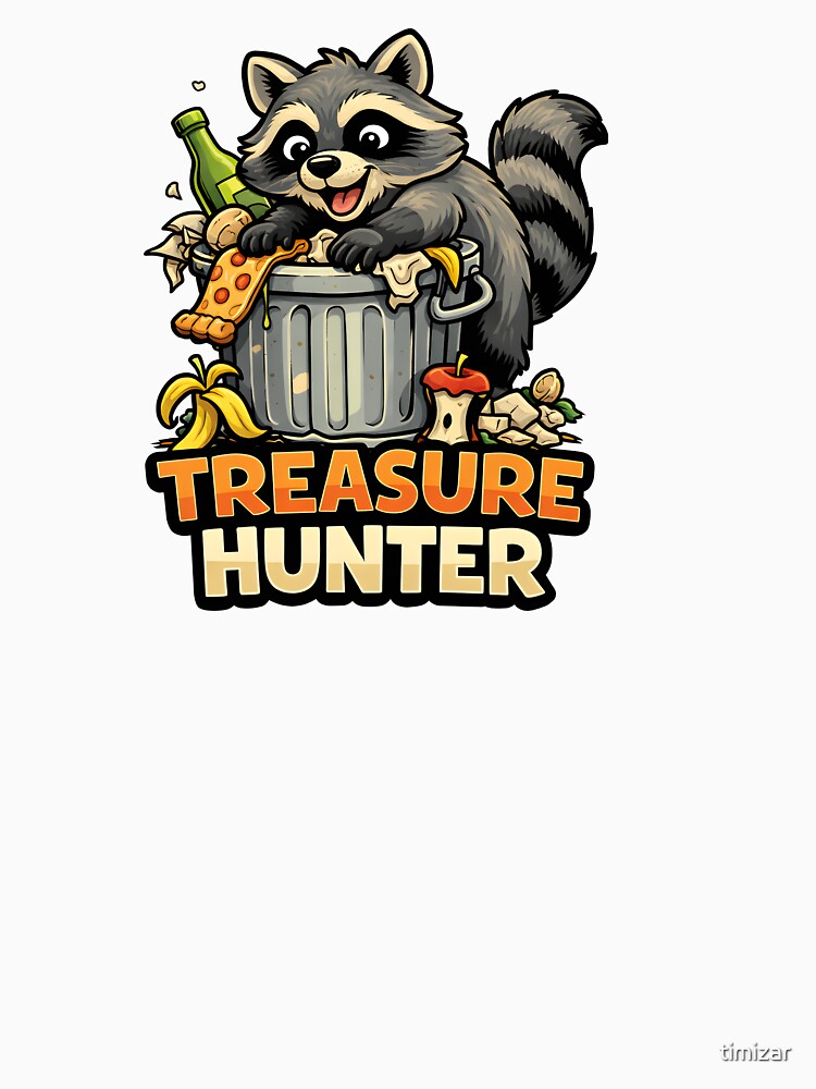 Funny Raccoon Treasure Hunter Trash Panda Humor by timizar