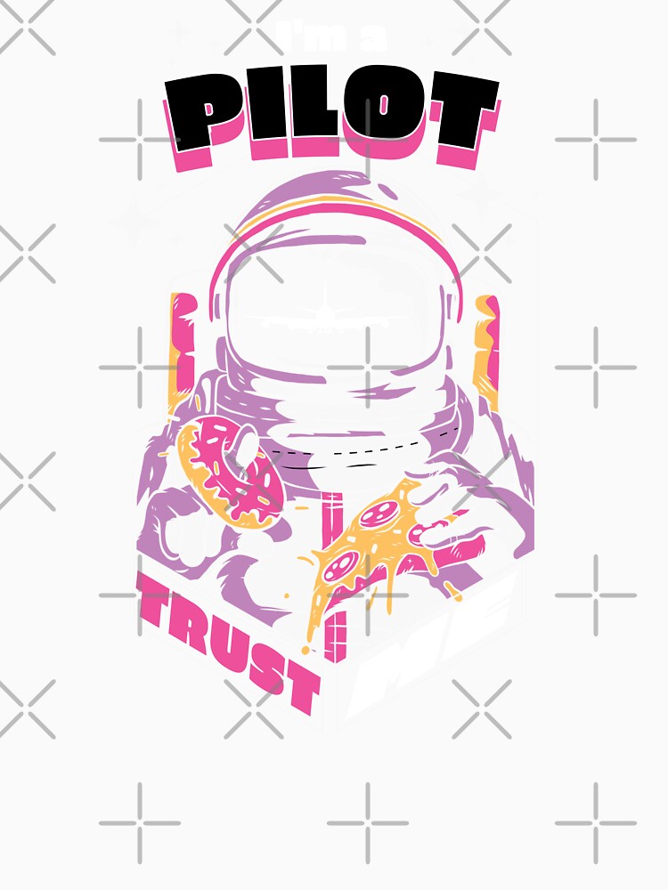 Pilot Astronaut Trust ME I am a Pilot Captain First Officer by AviationArtists