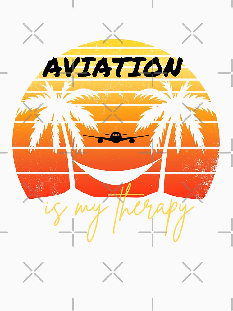Aviation is my therapy for flight crew, pilots, flight attendants and aviation lovers by AviationArtists