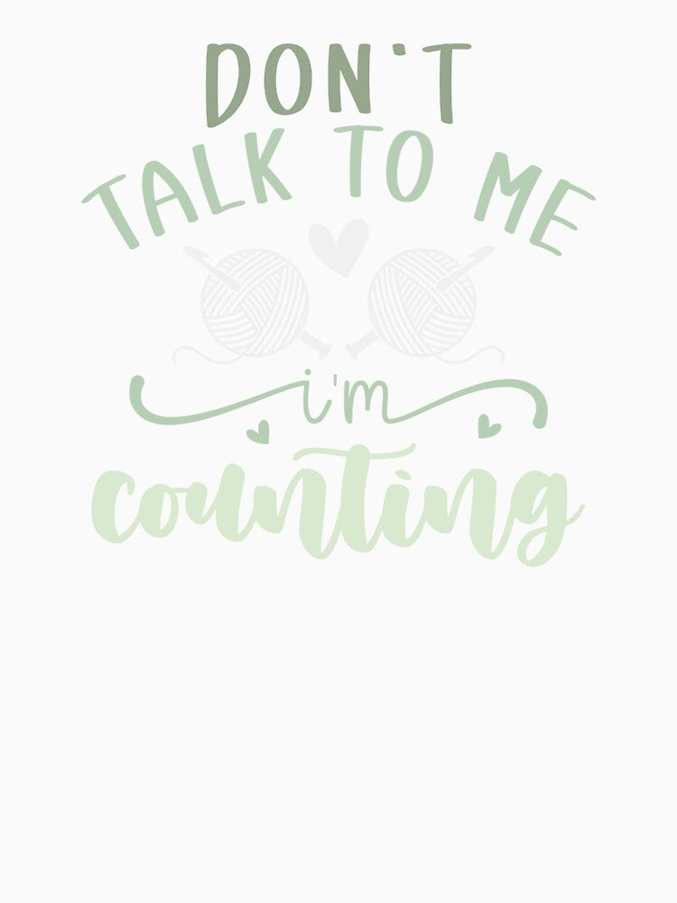 Don’t Talk To Me I’m Counting by Longviewart