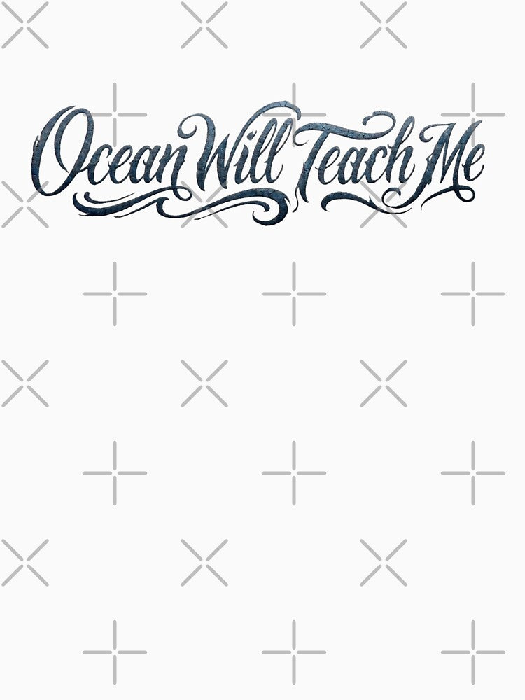 Ocean Will Teach Me by McBinChicken